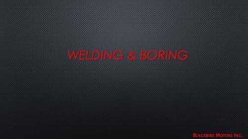 Welding & Boring